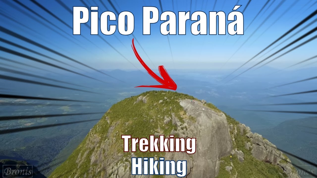 Pico Parana historia informações e curiosidades, montanhismo hiking e trekking