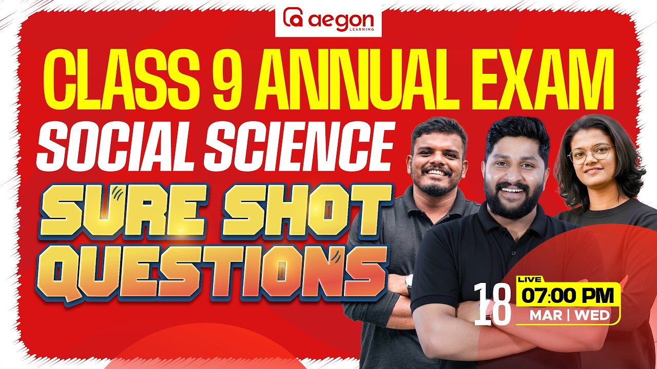 CLASS 9 ANNUAL EXAM | SURE SHOT QUESTIONS | SOCIAL SCIENCE | CLASS 9 | AEGON LEARNING