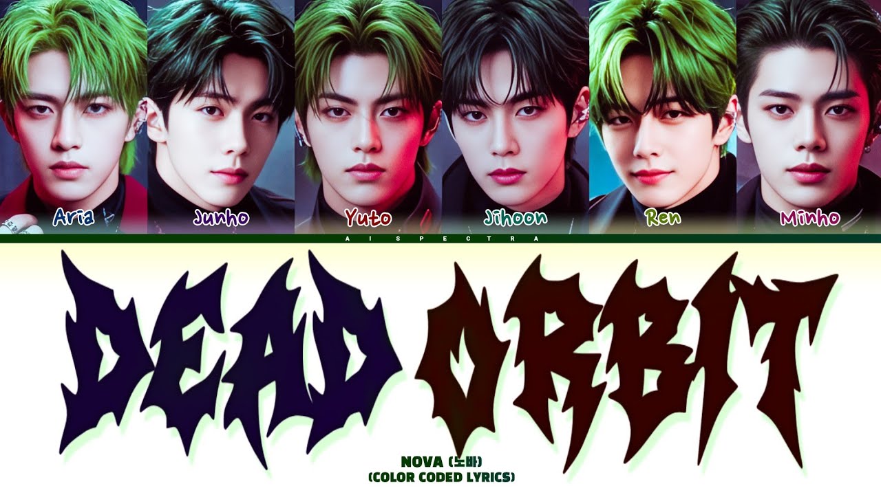 NOVA (노바) &mdash; DEAD ORBIT 🌑 [Color Coded Lyrics ✧]