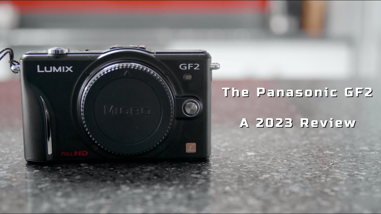 The Panasonic GF2   A 2023 Review