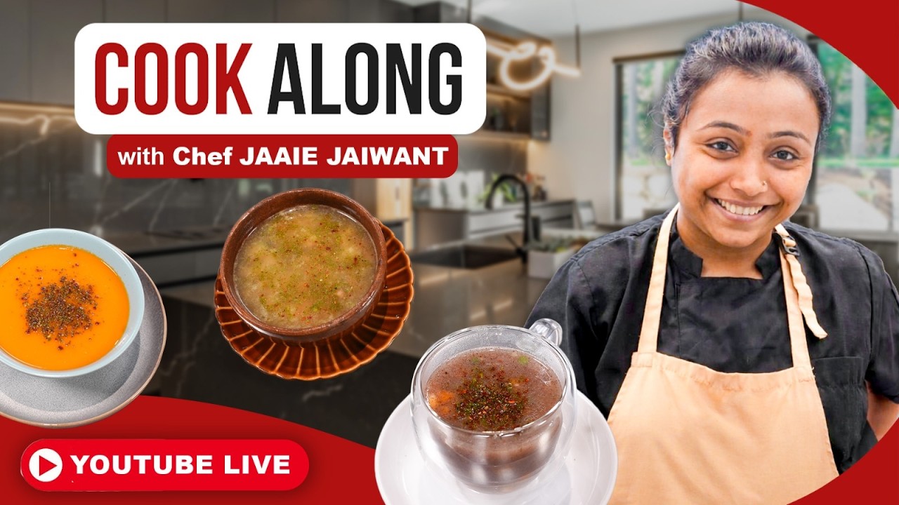LIVE: Healthy & Hearty Soups with Chef Jaiee Jaiwant | 4 Nourishing Recipes @sanjeevkapoorkhazana