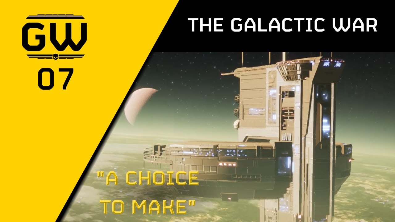 A Choice to Make &mdash; The Galactic War