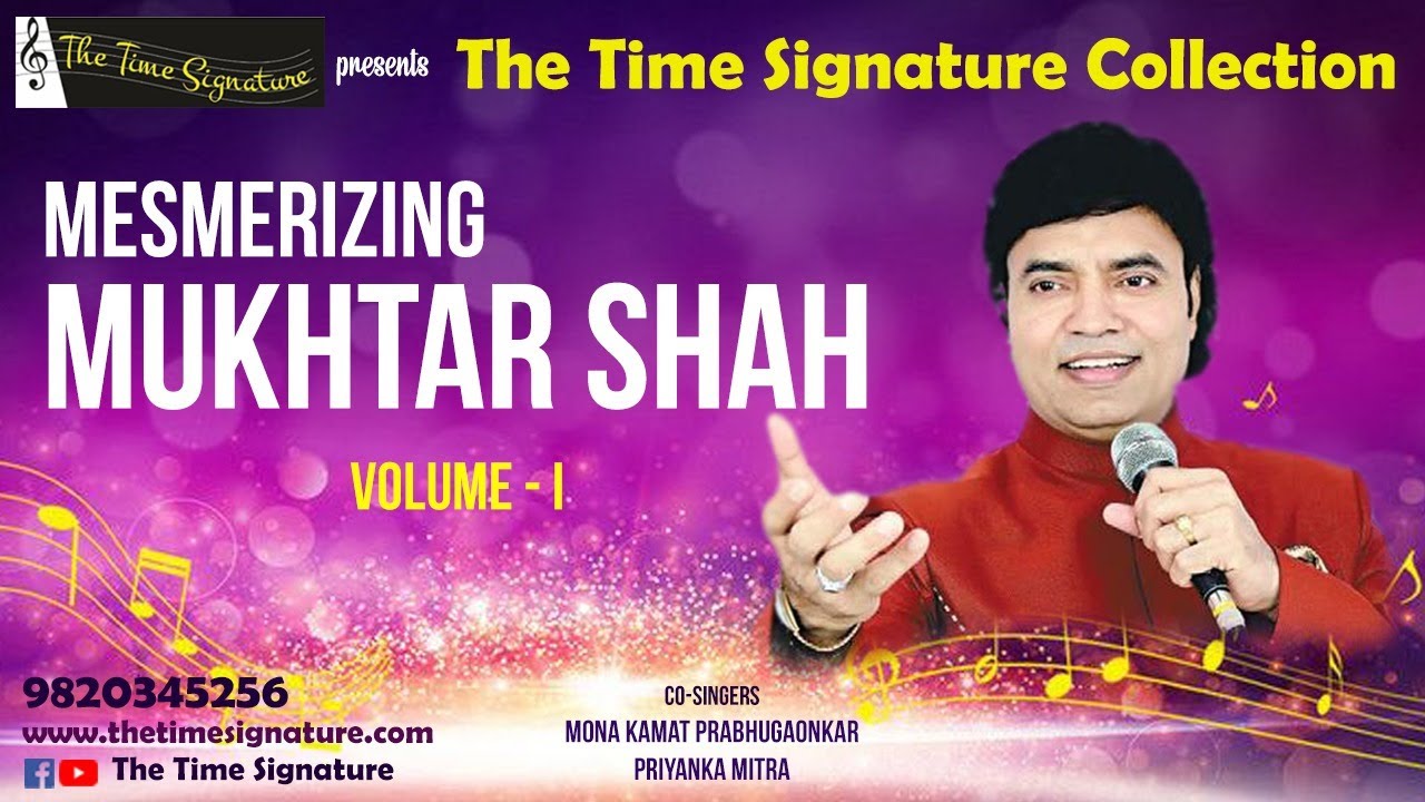 MESMERIZING MUKHTAR SHAH-VOL-I-THE TIME SIGNATURE COLLECTION