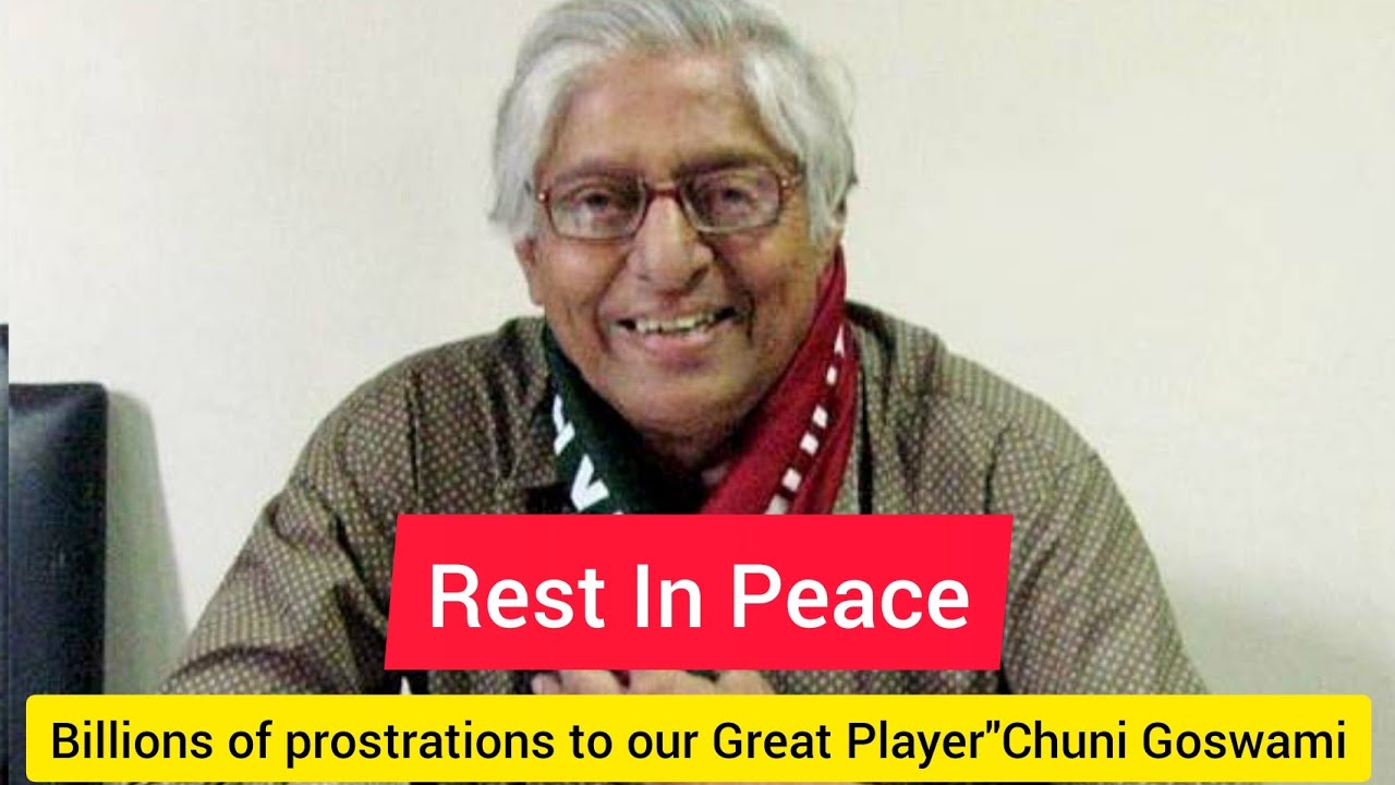 Chuni Goswami ,In Memorium