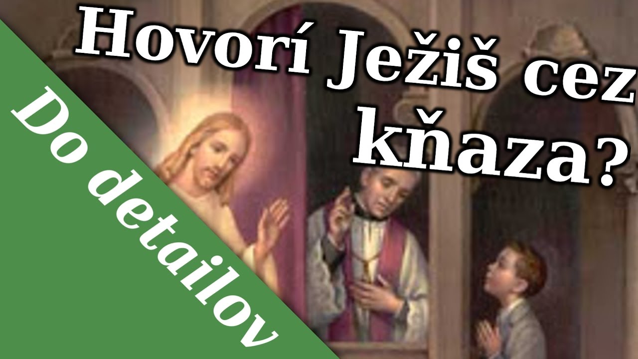 Hovorí Ježiš cez kňaza?