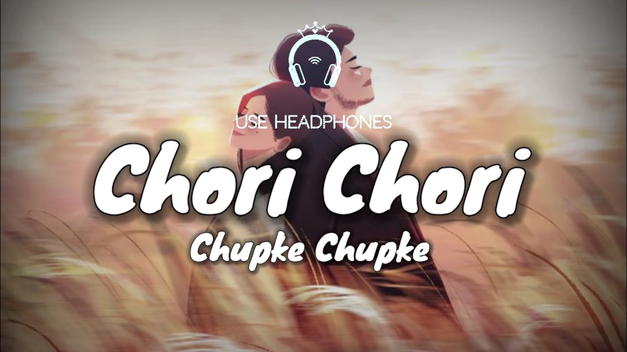 Chori Chori Chupke Chupke ❤️ | Dil Ko Chhoo Jane Wala Romantic Song