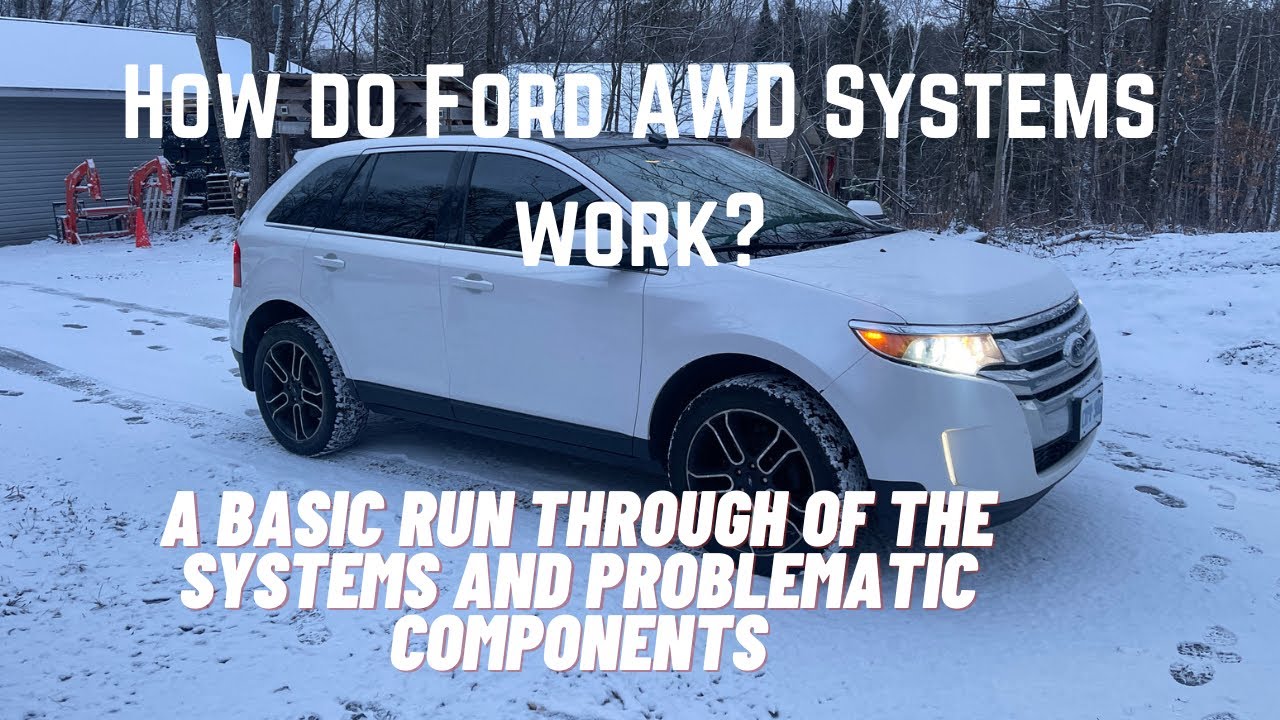 How Ford AWD Systems Work And How They Fail, A quick Summary