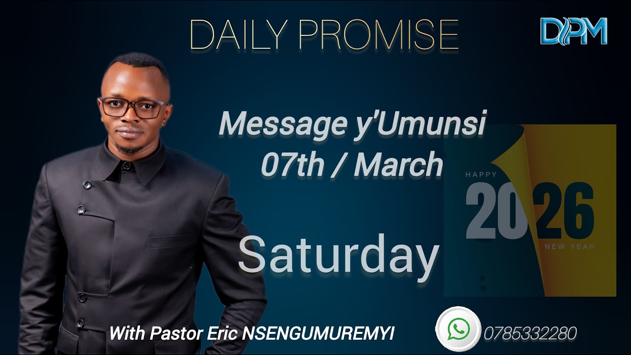 MESSAGE Y' UMUNSI 07TH MARCH 2026 WITH PASTOR ERIC NSENGUMUREMYI