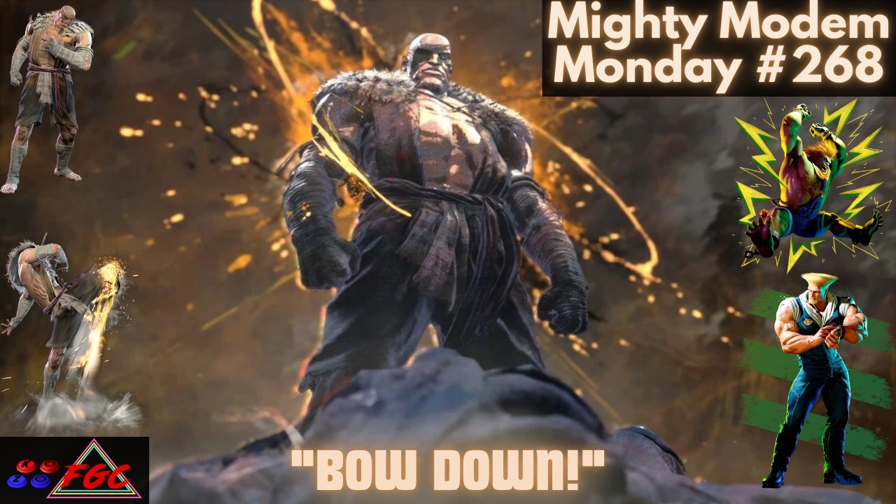 Mighty Modem Monday #268 | SF6