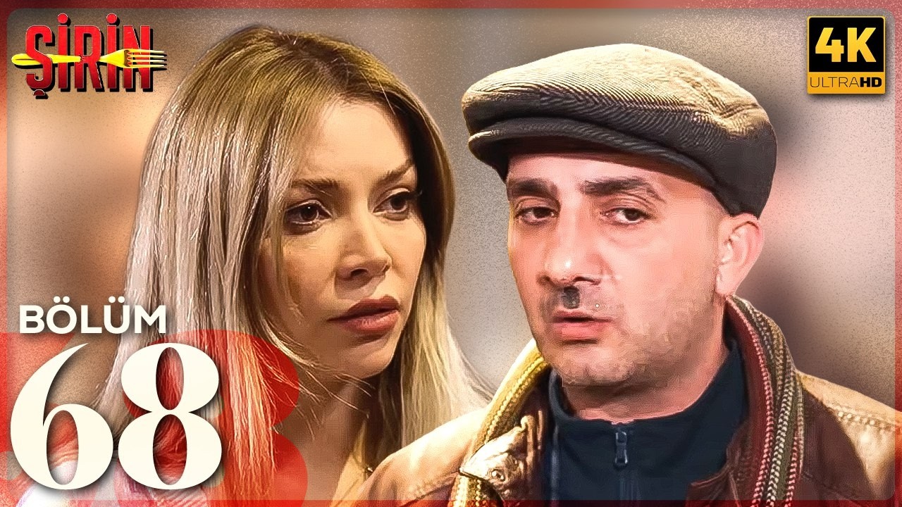 Şirin Serialı - 68. Bölüm (İkinci Mövsüm)