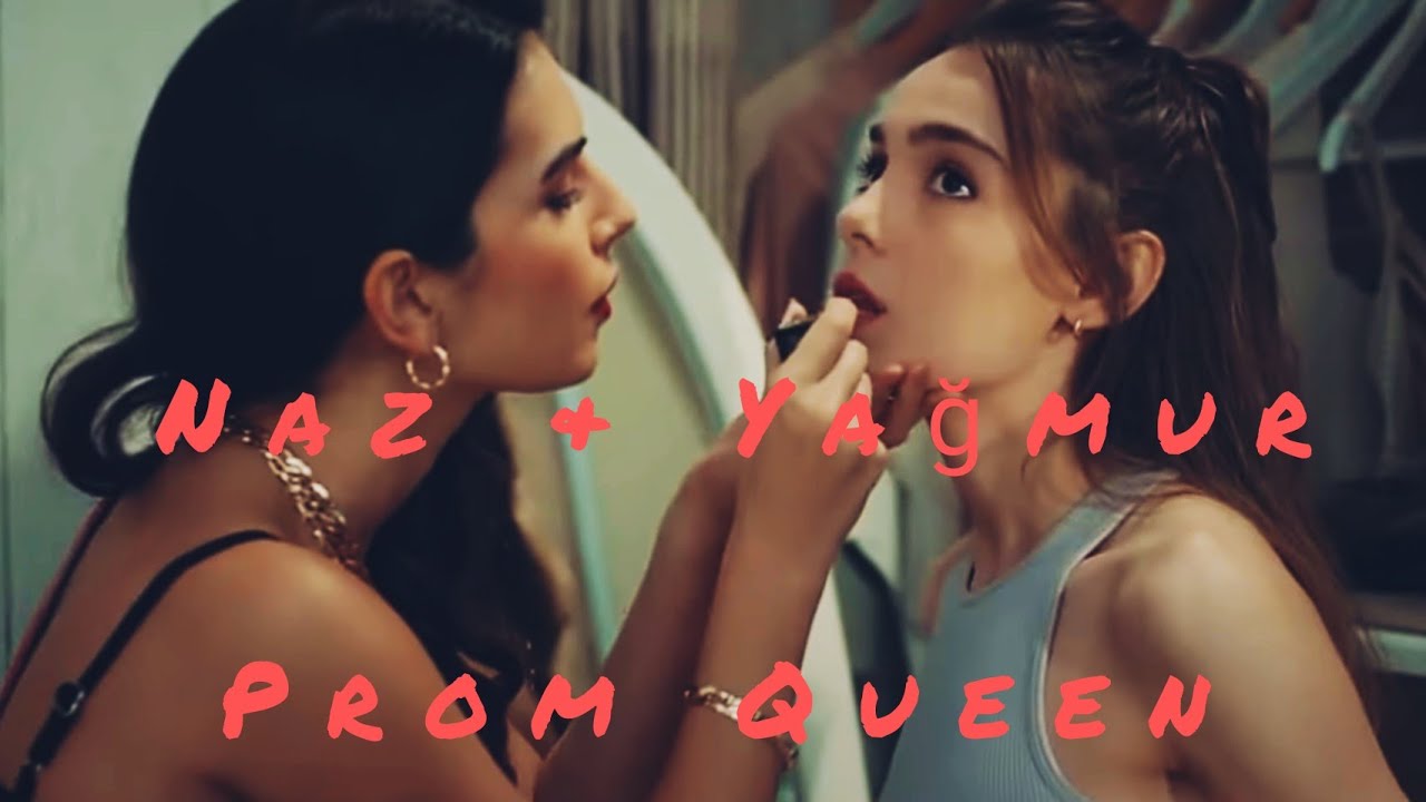 Naz 💎 Yağmur    ///    Son Yaz klip    (Prom Queen)