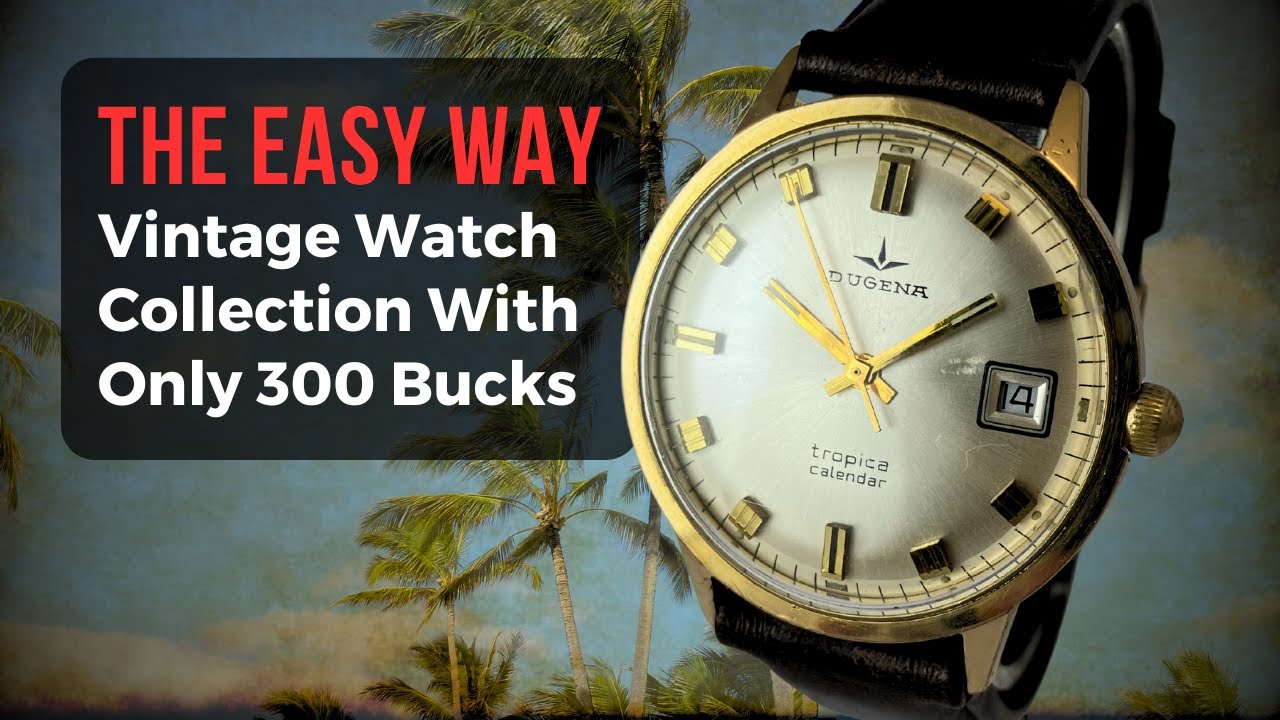 Building Up Your Vintage Watch Collection With Only 300 Bucks. Example Dugena. Three Watches.