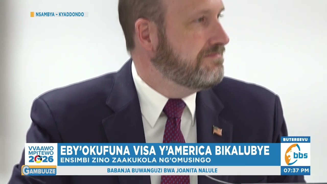 Eby’okufuna VISA y’America Bikalubye  , Abagendayo Bakusooka Kusasula Obukadde 52. #Gambuuze