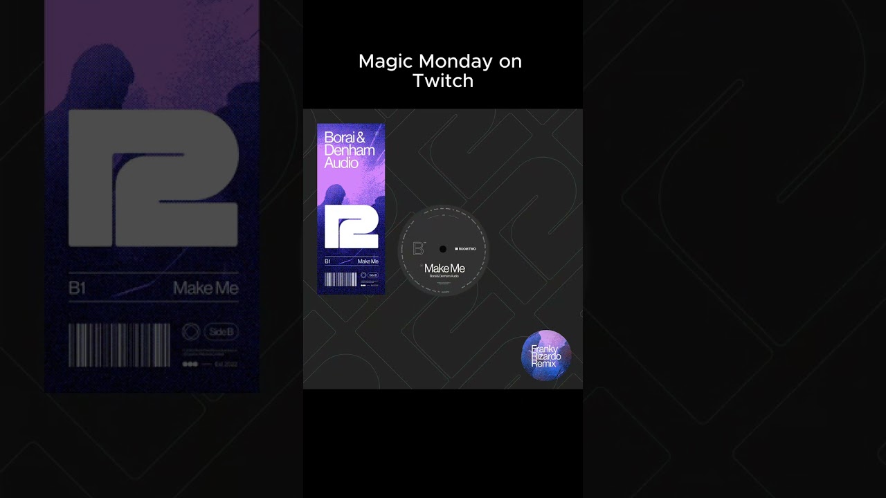 Bangers Only: Make Me on Magic Monday