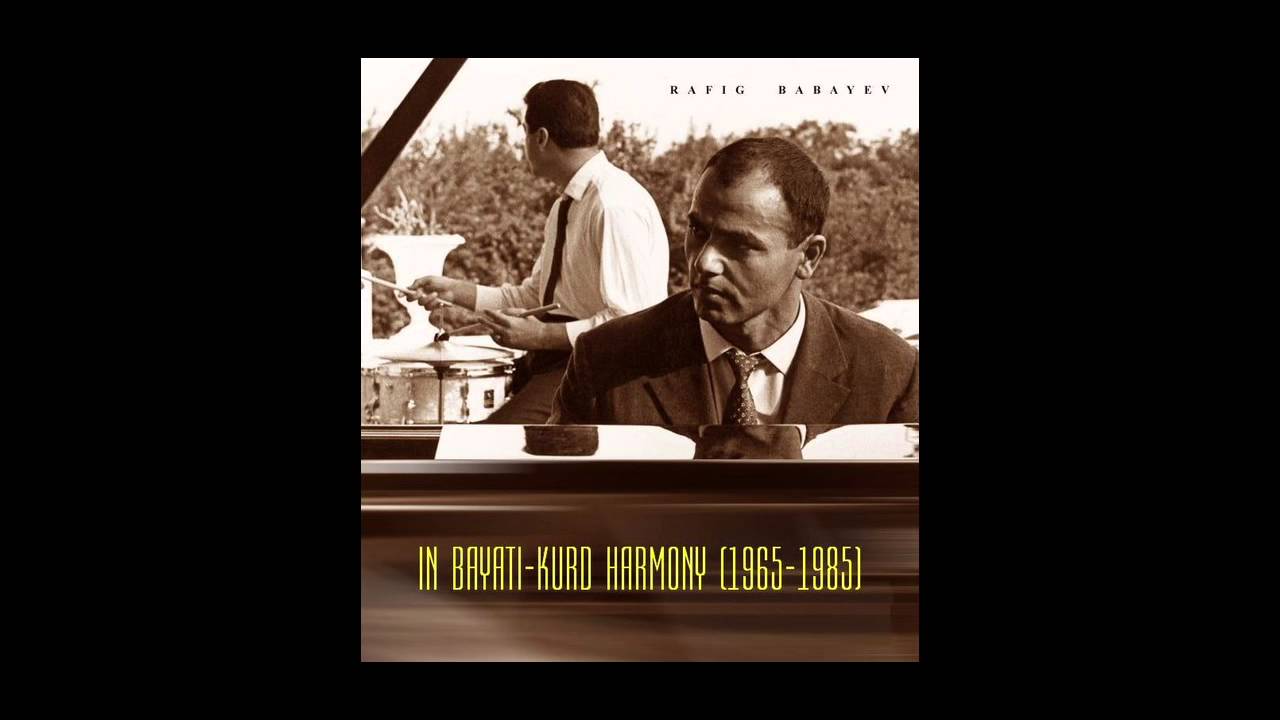 Rafiq Babayev - Bayatı-Kürd