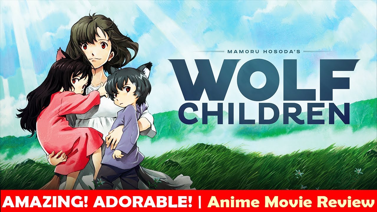 Why you MUST watch WOLF CHILDREN | Anime Movie Review