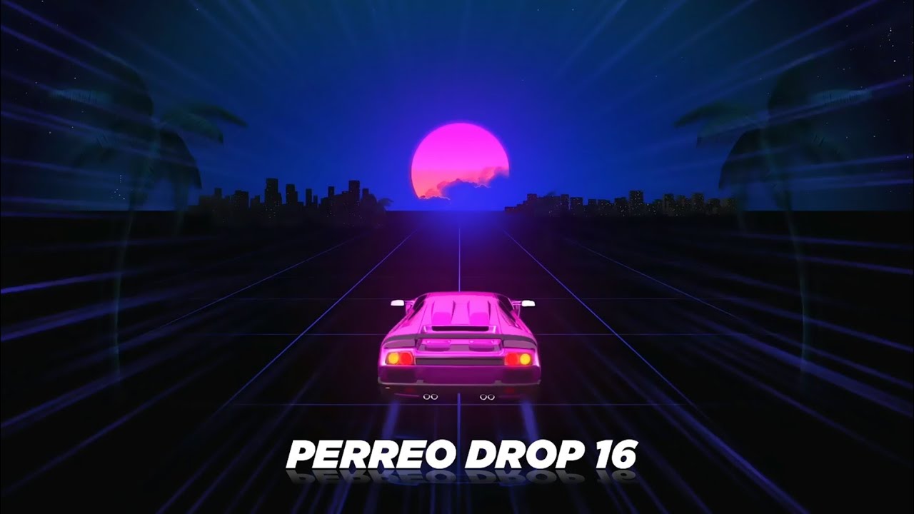 🚘 PERREO DROP 16 ❌ Demo Dj