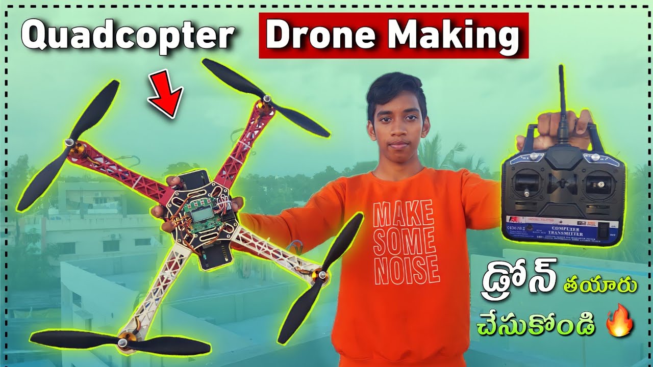 How To Make A Drone | Telugu Experiments | In Telugu | Quadcopter Drone Making | Drone