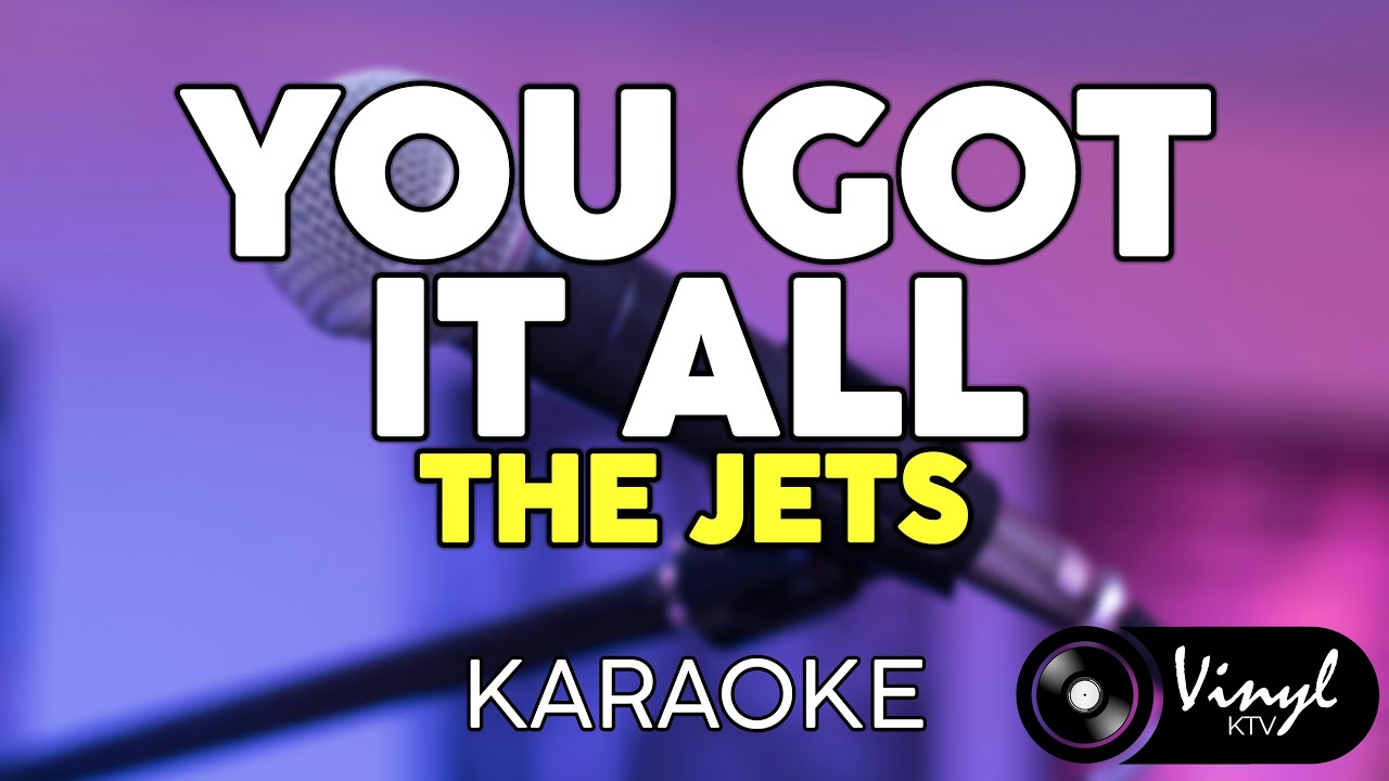 You Got It All - The Jets (KARAOKE VERSION)