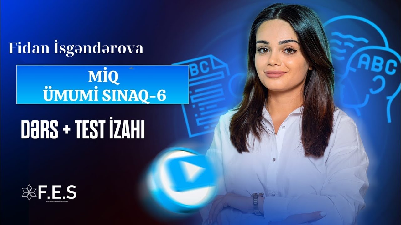 ÜMUMİ SINAQ-6/ MİQ/ İBTİDAİ AZƏRBAYCAN DİLİ/ FİDAN İSGƏNDƏROVA