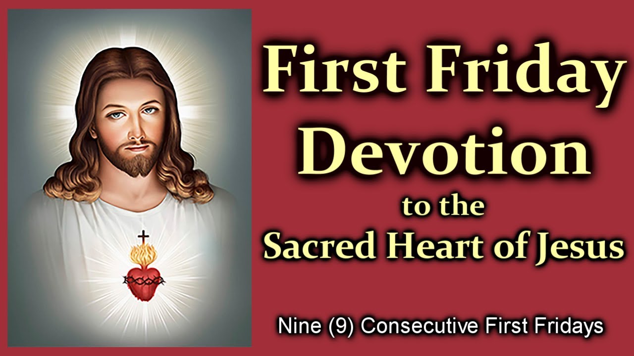 First Friday Devotion to the Sacred Heart of Jesus