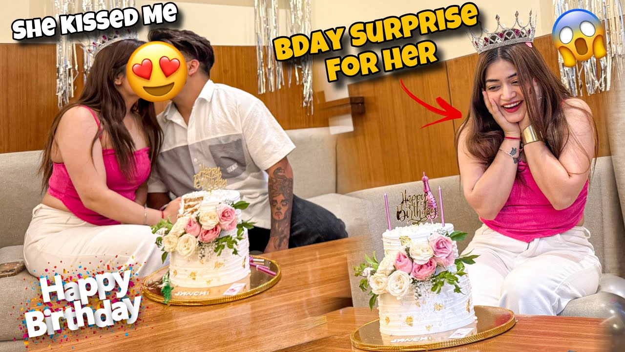 Birthday Surprise For Her😱She Never Expected | She Kissed Me❤️