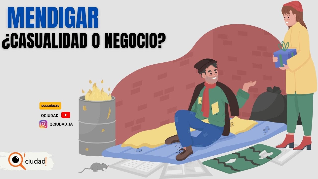 MENDIGAR...  ¿CASUALIDAD O NEGOCIO?