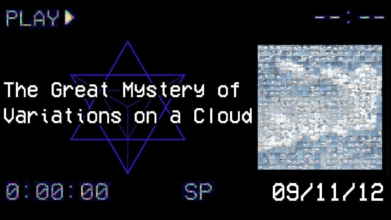 The Great Mystery of Variations on a Cloud