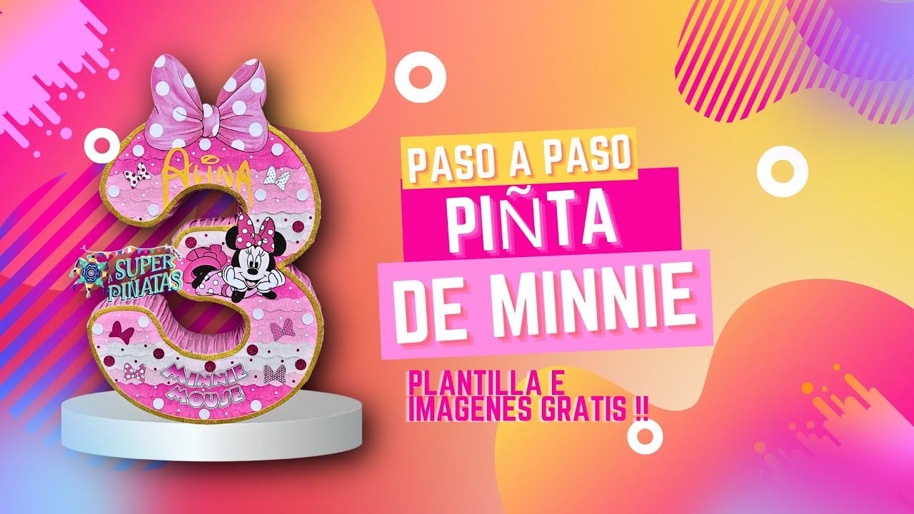Hagamos una piñata de Minnie número 3!! Plantilla e imágenes gratis!!