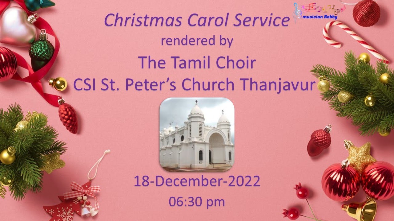 CSI St. Peter's Church Tamil Carol Service 2022