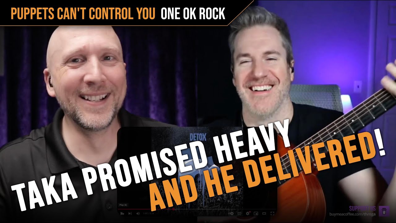 Reacting (and HEADBANGING) to One OK Rock’s Puppets Can’t Control You from the upcoming Detox Album!