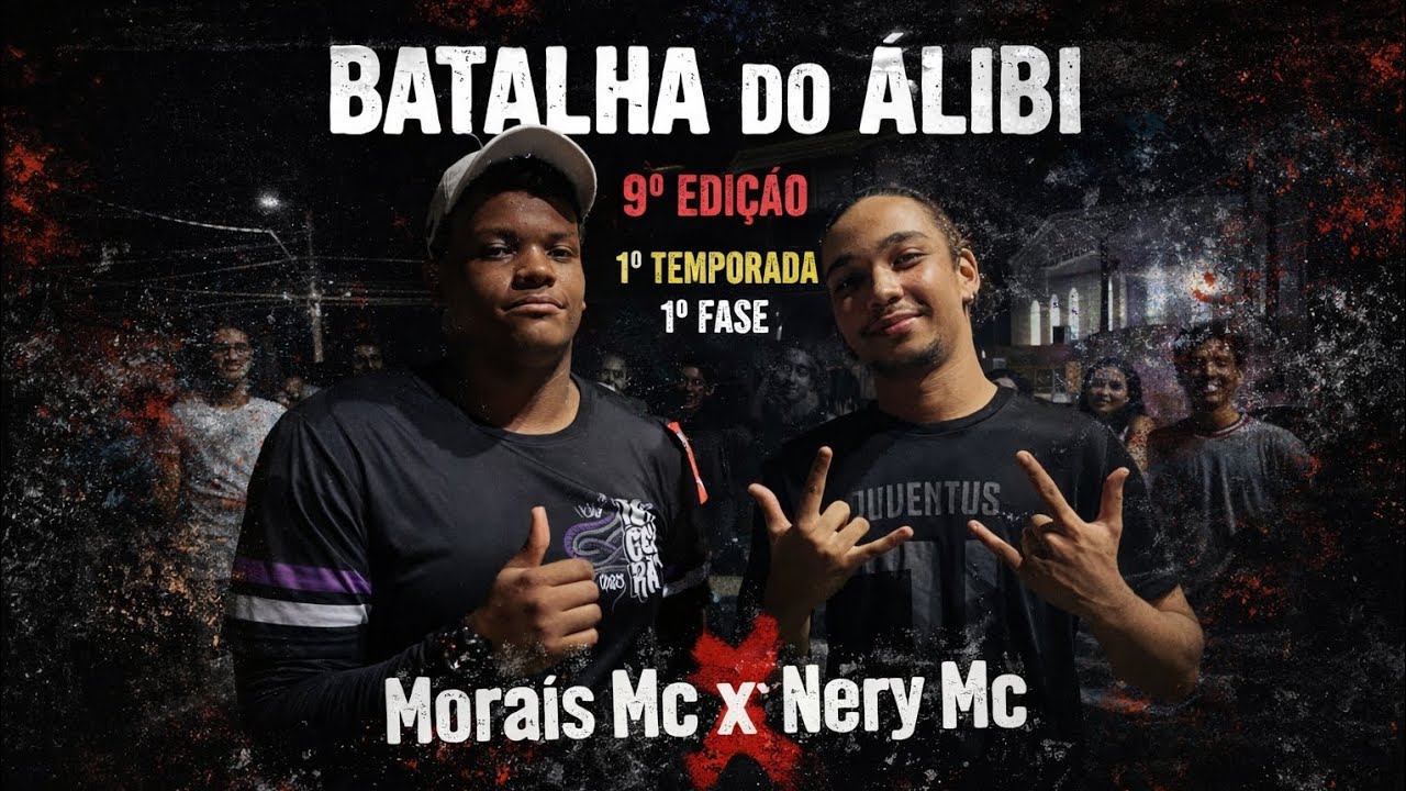Morais Mc x Nery Mc | Edição #009 | 1° Fase | 1° Temporada | 18/02