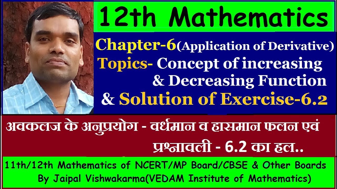 12th NCERT Maths, Chapter6, Increasing & Decreasing Function(Solution of Exercise-6.2)