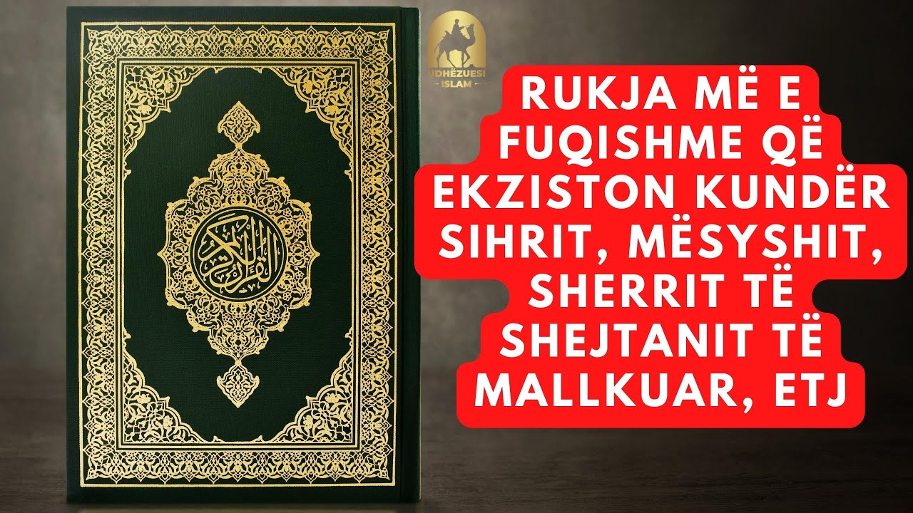Rukje e Fuqishme Për Mbrojtjen E Shtëpisë Dhe Fëmijëve Kundër Magis