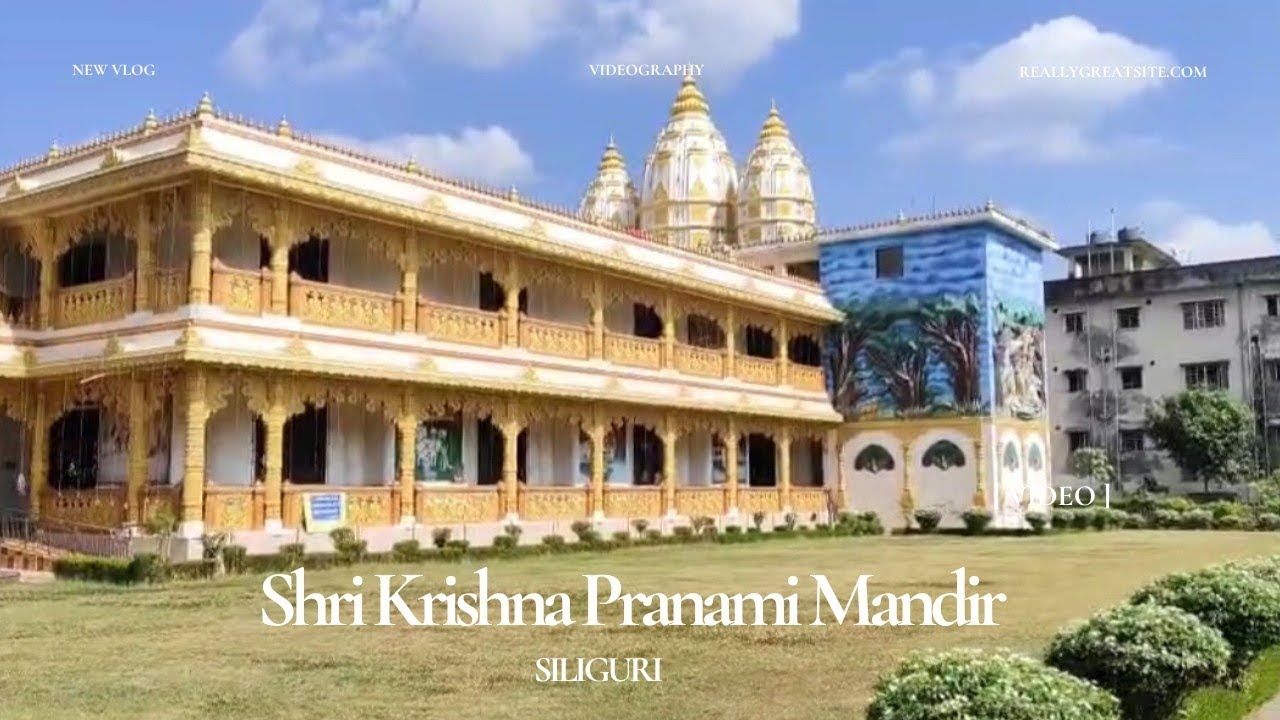 Shri Krishna Pranami Mandir || Siliguri, West Bengal