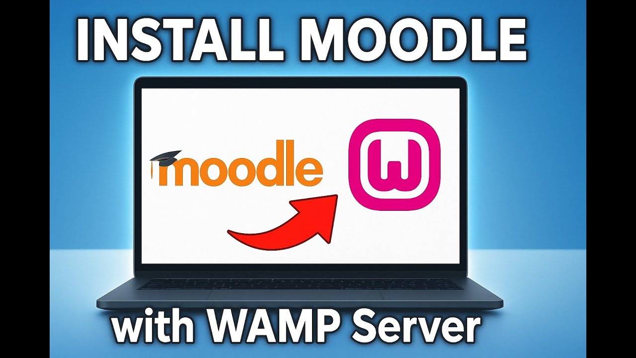 How to Install Moodle  LMS on Windows 10/11 with WAMP Server | Step-by-Step Guide