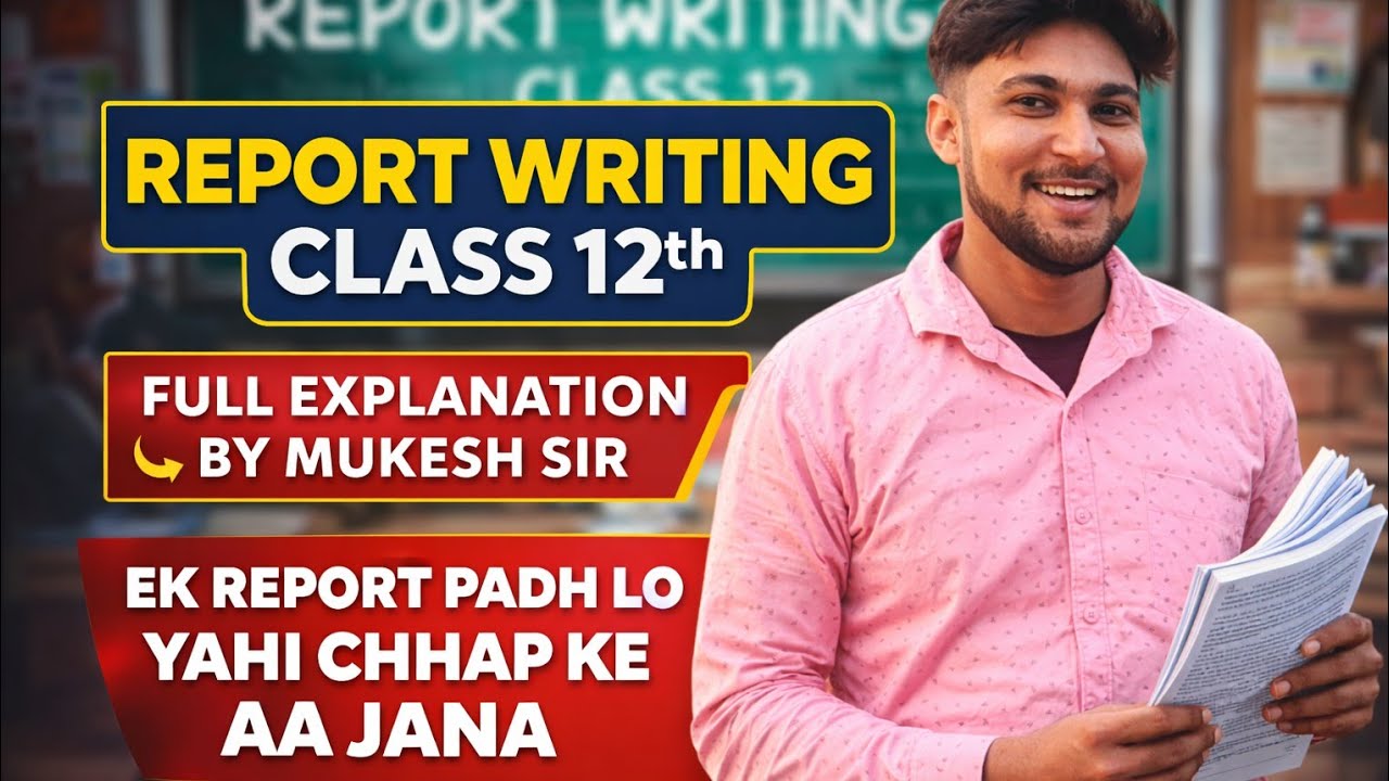 Report writing 112th Full explanation by Mukesh sir 