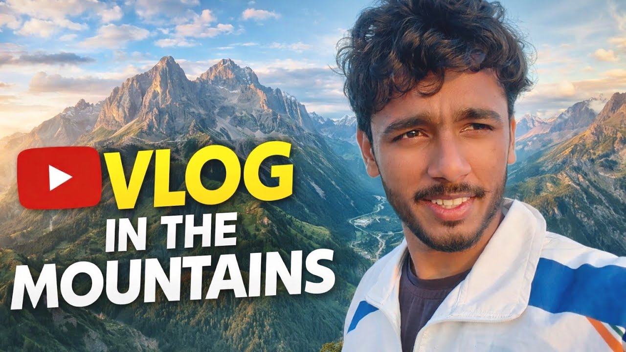 Vlogging mountains 🏔️🏔️