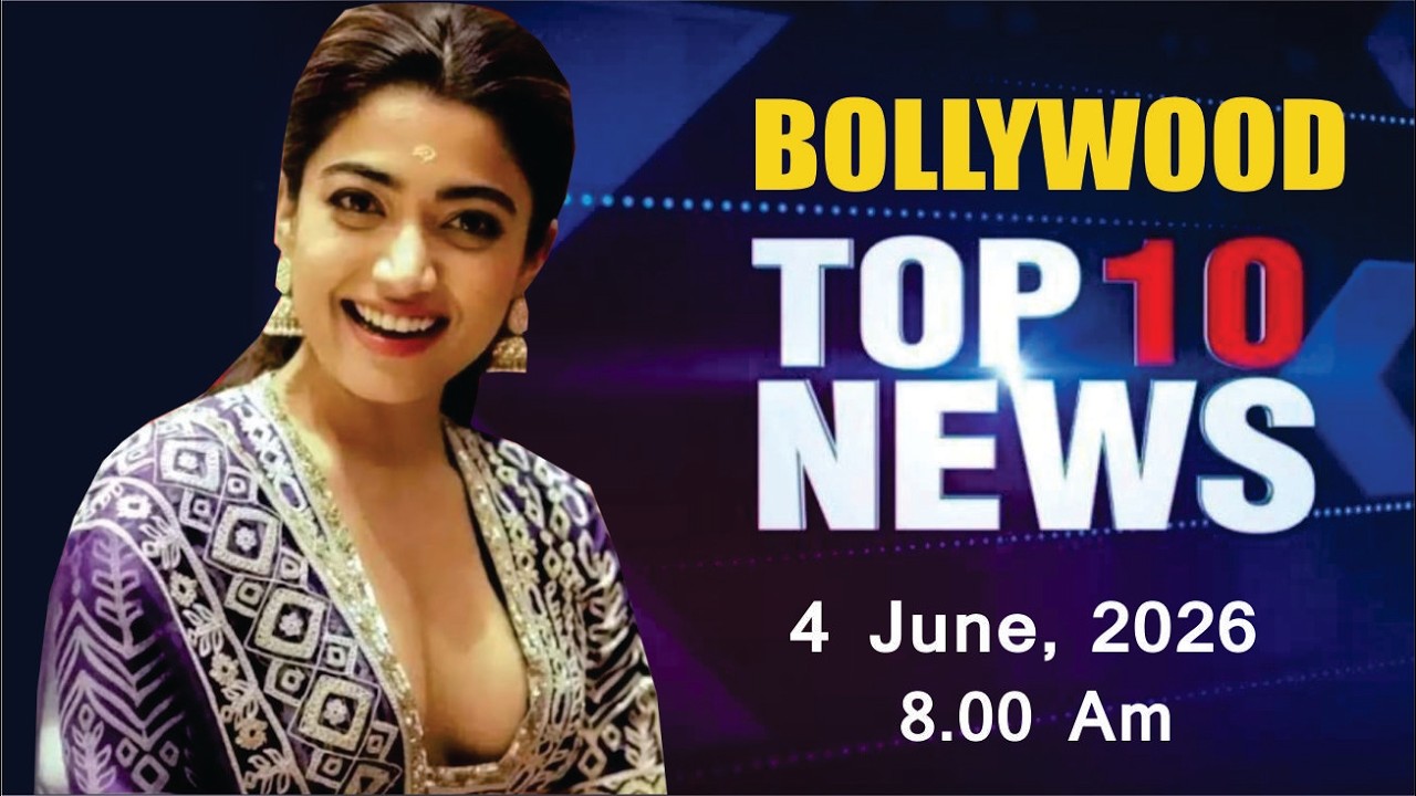 Bollywood News Today | Rashmika Mandanna | Kangana Ranaut | Salman Khan | 4 June 2026 | 8 Am