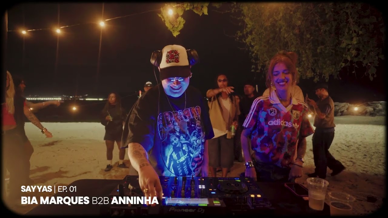 SAY YAS T02 EP 01 | Bia Marques B2B Anninha (Dancehall, Afrobeats, Pagodão)