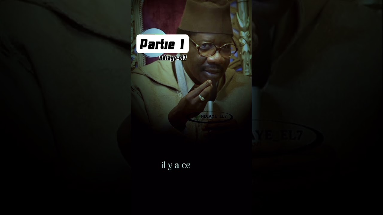 partie 1 #serignemoustaphasy #maktoum