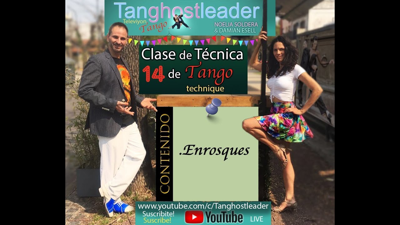 Enrosques - Técnica de Tango (Tango Technique) - Emisión 14