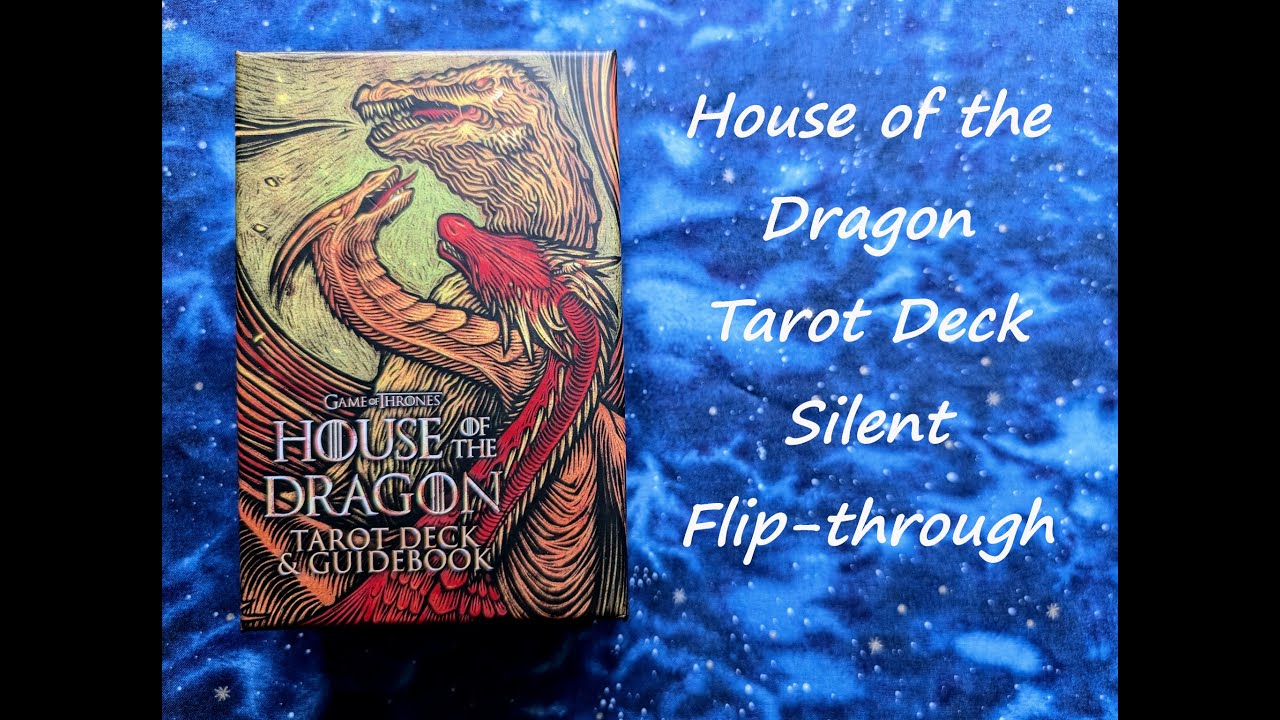 House of the Dragon Tarot Deck - Silent Flip-through