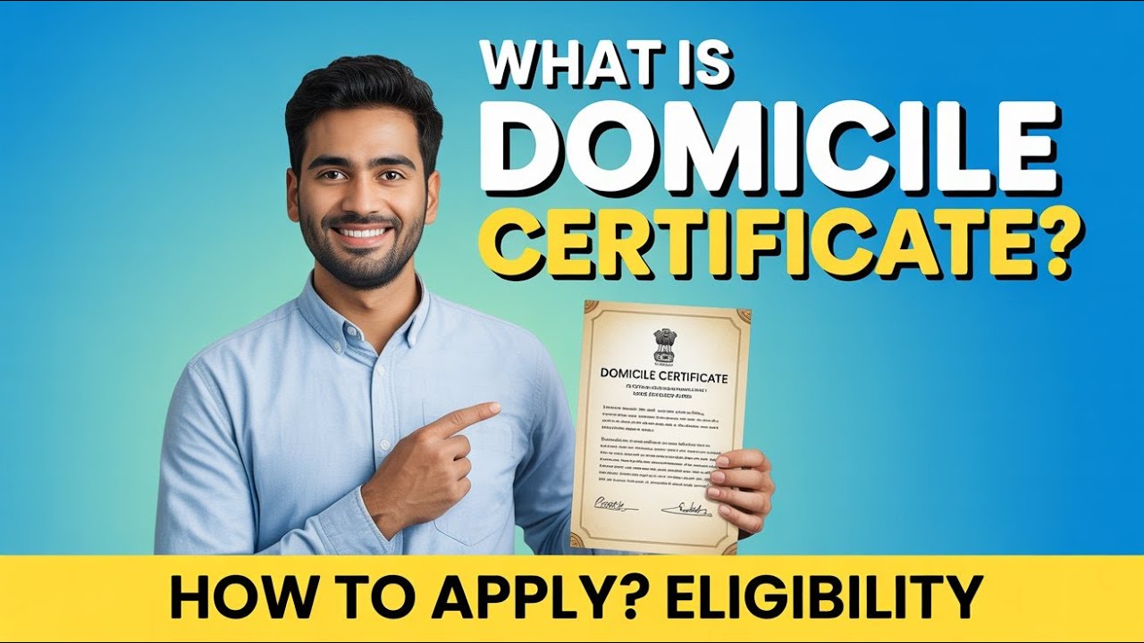 Domicile Certificate Explained: How to Apply, Eligibility, and Full Process in 2025
