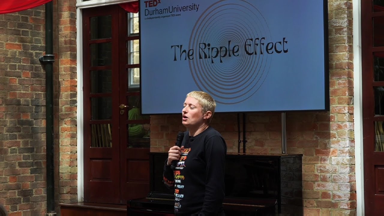My Ripple Effect | Harriet Dyer | TEDxDurhamUniversity