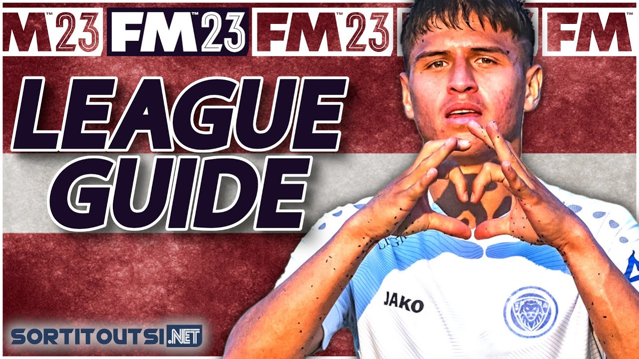 LATVIA LEAGUE GUIDE | Who to manage in Latvia | FM23 Save Ideas