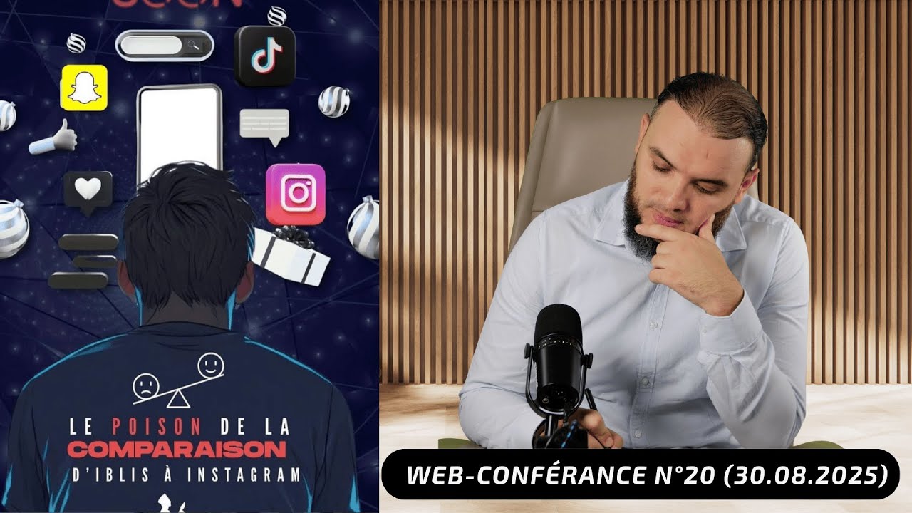 Le poison de la comparaison ! D'iblis au réseaux sociaux (replay live du 30/08/2025)