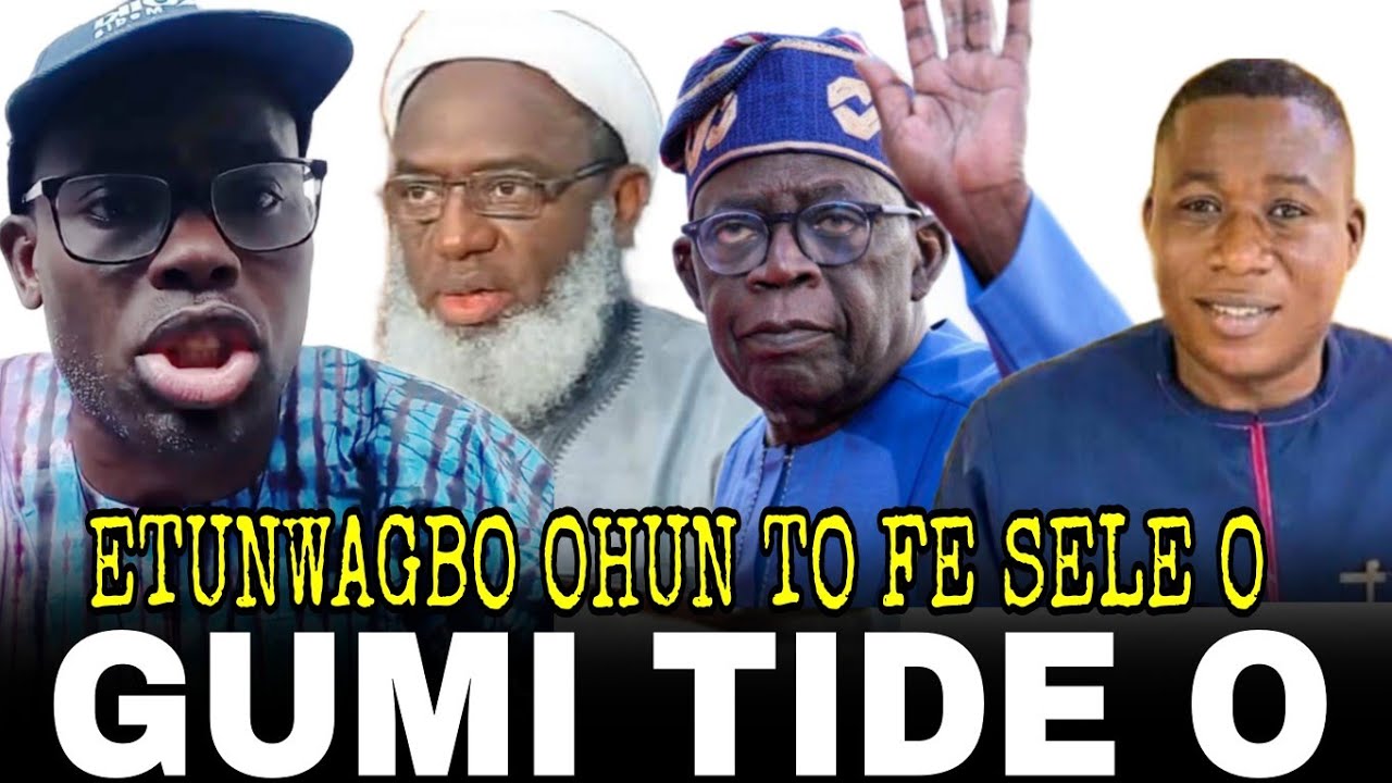 OSELE!! ETUNWAGBO OHUN TI GUMI SO FUN IJOBA TINUBU.  OLAYOMI KOIKI TU PEREPEERE ORO PELU IGBOHO 