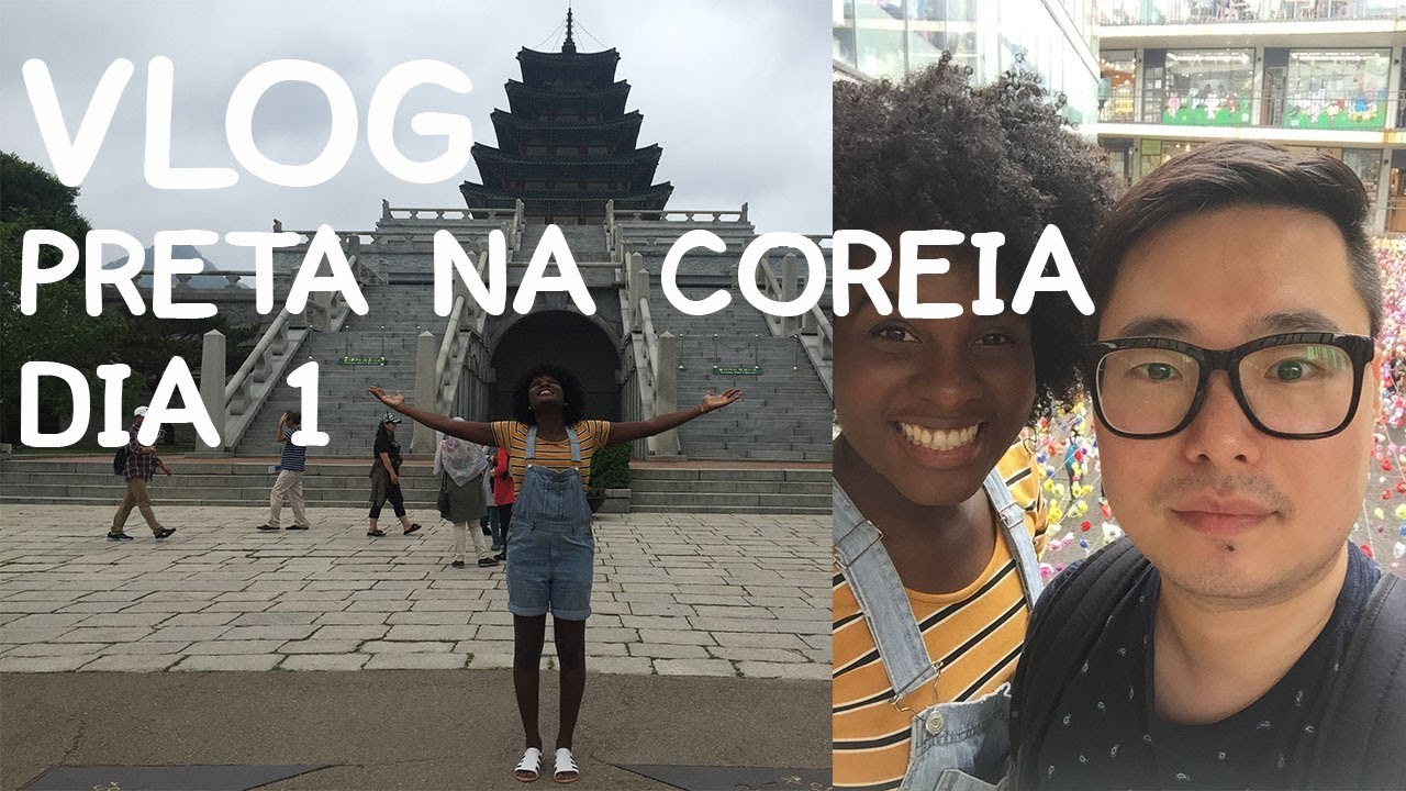 VLOG - PRETA NA COREIA 1