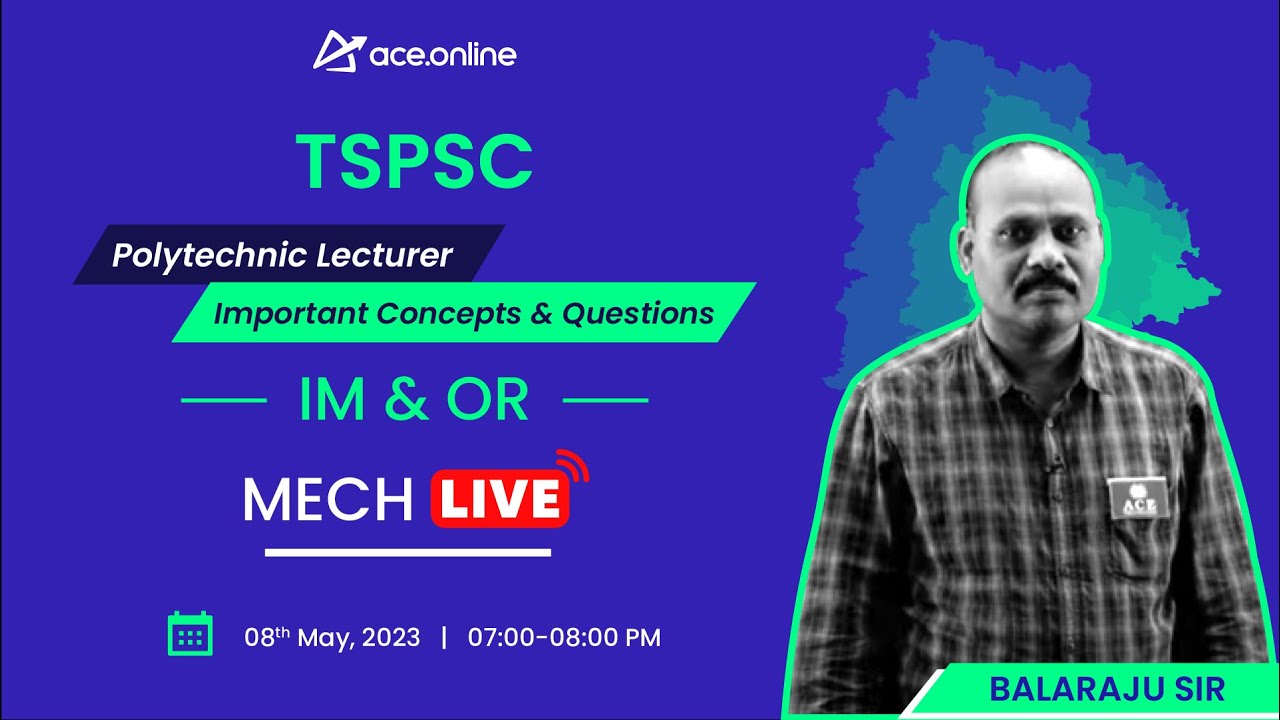 IM & OR: TSPSC - (ME) Polytechnic Lecturer | Imp Concepts & Ques | Balaraju Sir | ACE Online